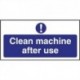 Clean machine after use Sign